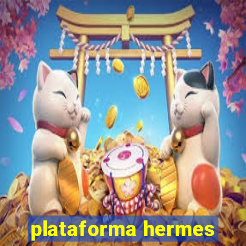 plataforma hermes