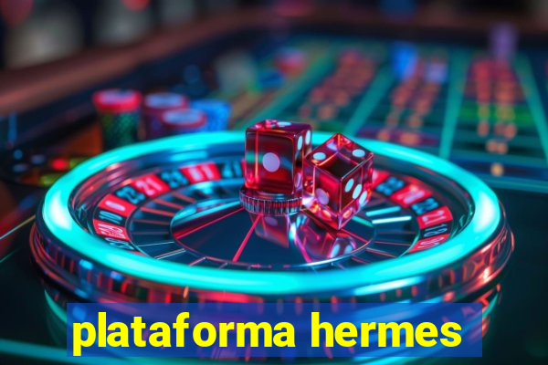 plataforma hermes