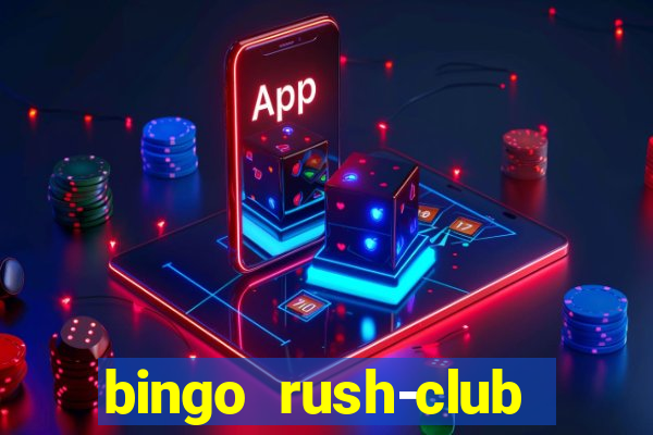 bingo rush-club bingo games