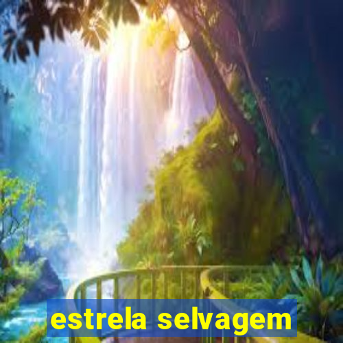 estrela selvagem