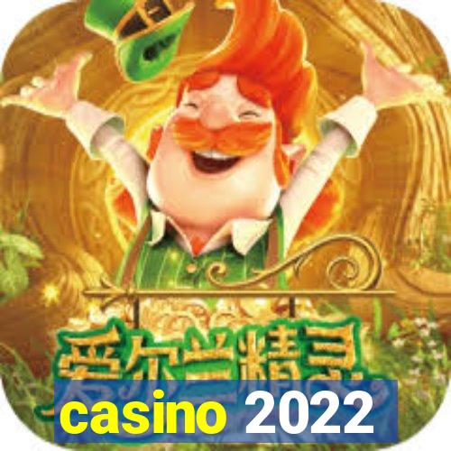 casino 2022