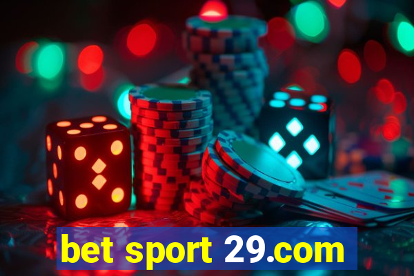 bet sport 29.com