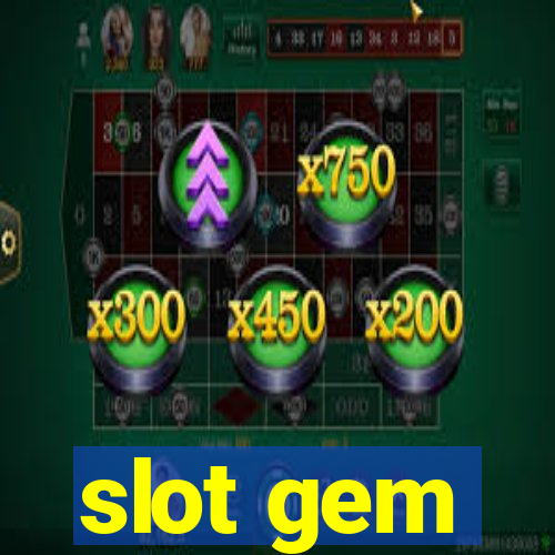 slot gem