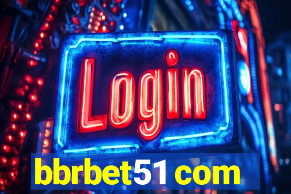 bbrbet51 com