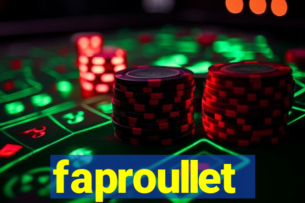 faproullet