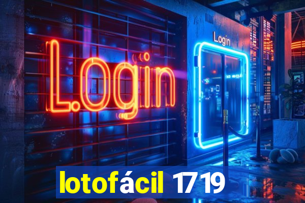 lotofácil 1719