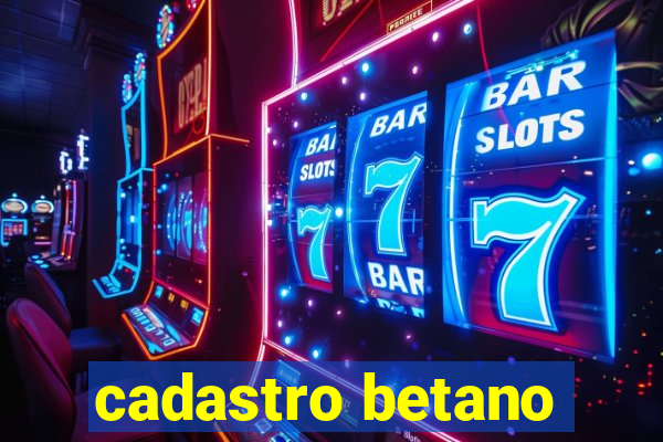 cadastro betano