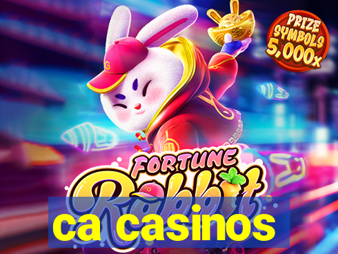 ca casinos