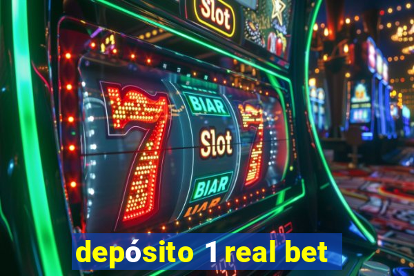 depósito 1 real bet