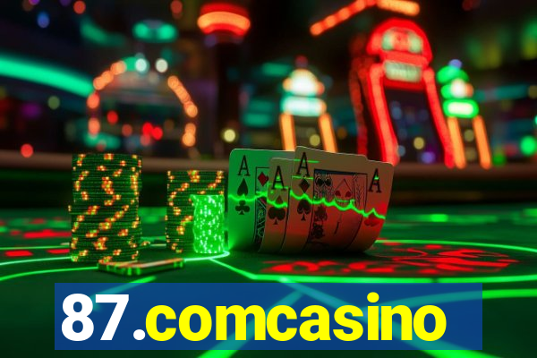 87.comcasino