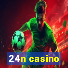 24n casino