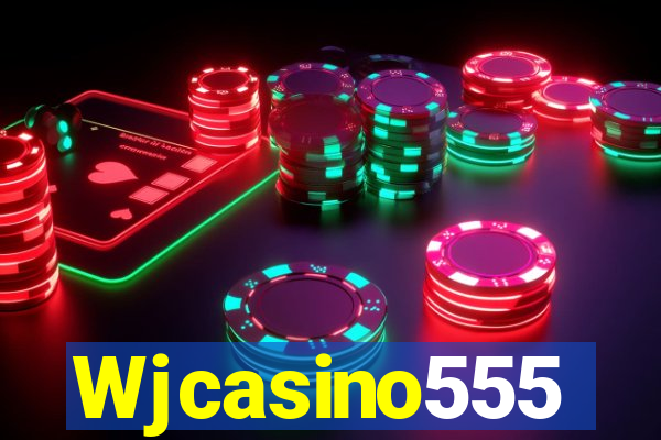 Wjcasino555