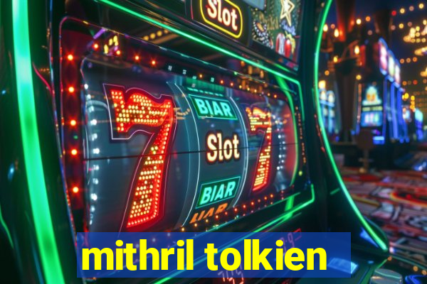 mithril tolkien