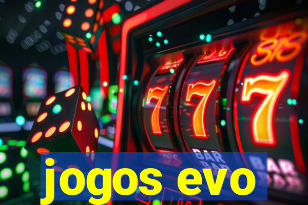 jogos evo