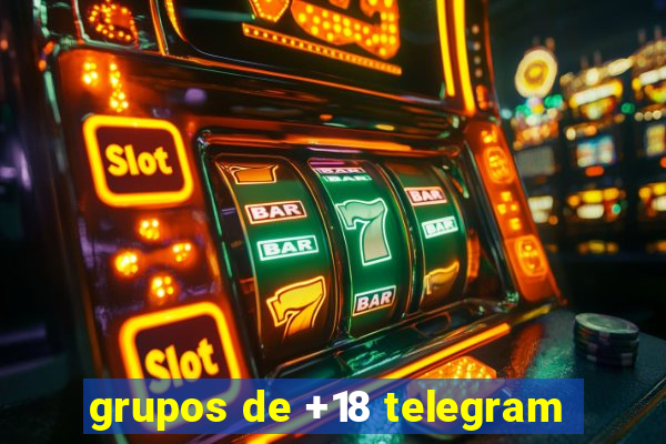 grupos de +18 telegram