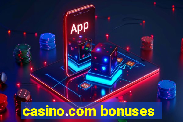 casino.com bonuses