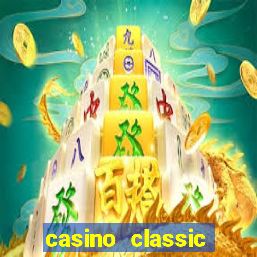 casino classic slots games n1nabp