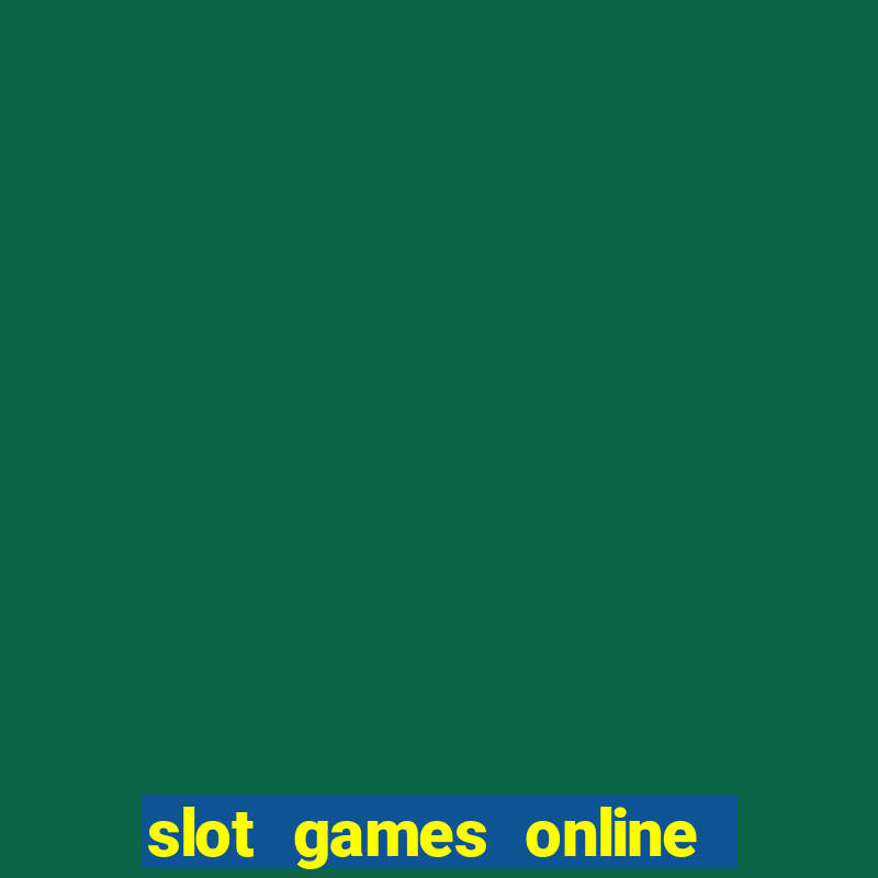 slot games online for free