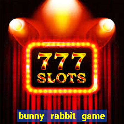 bunny rabbit game 