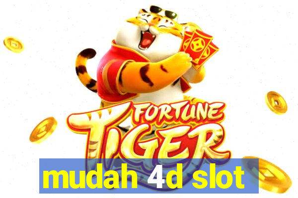 mudah 4d slot