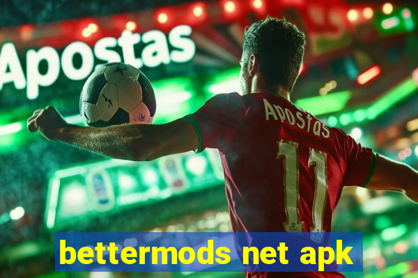 bettermods net apk