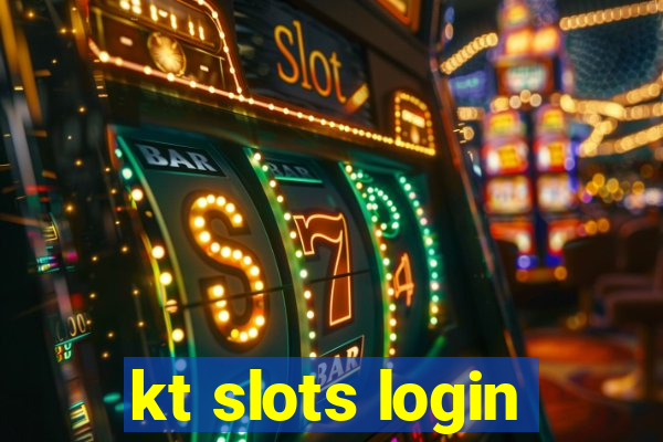 kt slots login