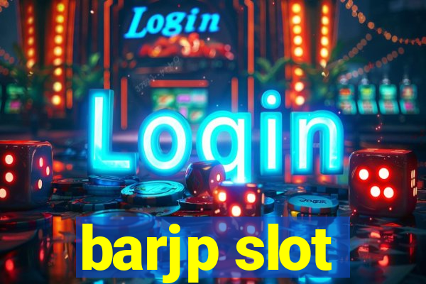 barjp slot