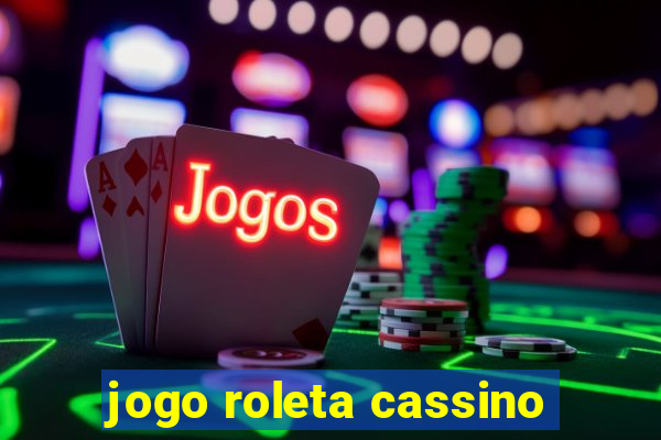 jogo roleta cassino