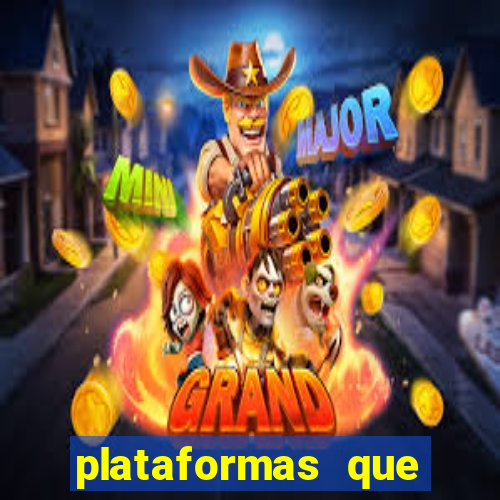 plataformas que estao pagando bem