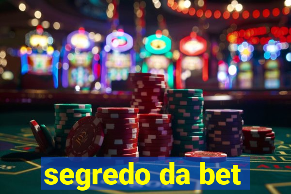 segredo da bet