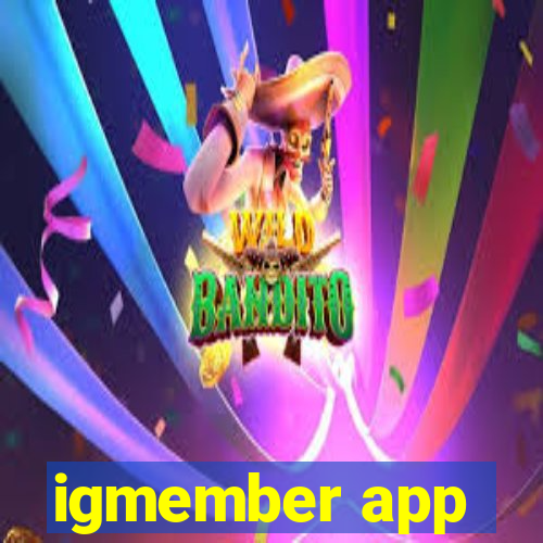 igmember app