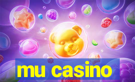 mu casino