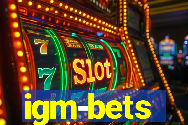 igm-bets