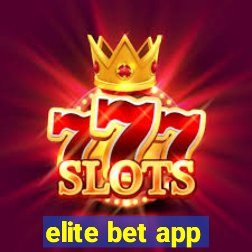 elite bet app