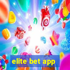 elite bet app