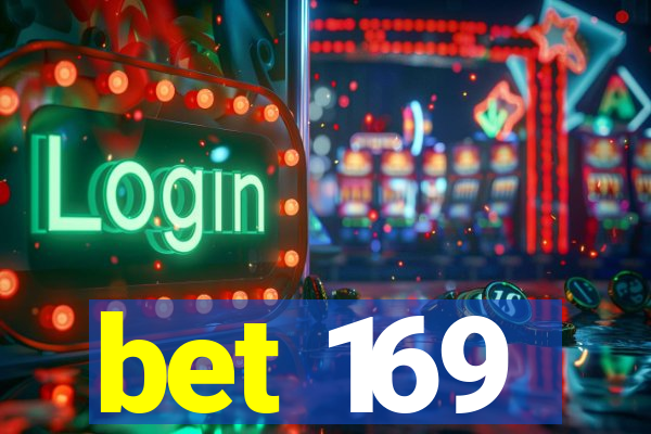 bet 169