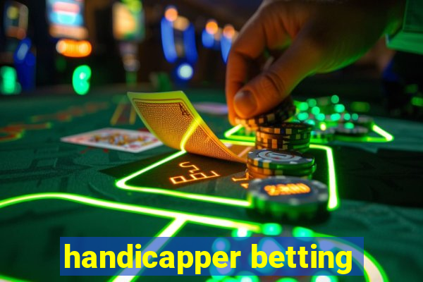 handicapper betting