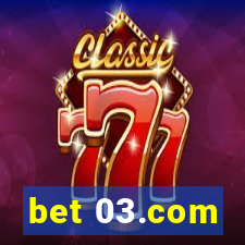 bet 03.com