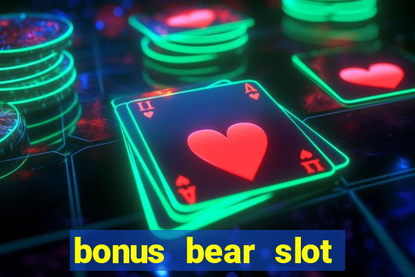 bonus bear slot free download