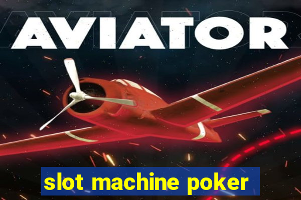 slot machine poker