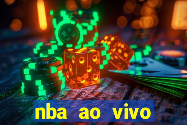 nba ao vivo grátis celular