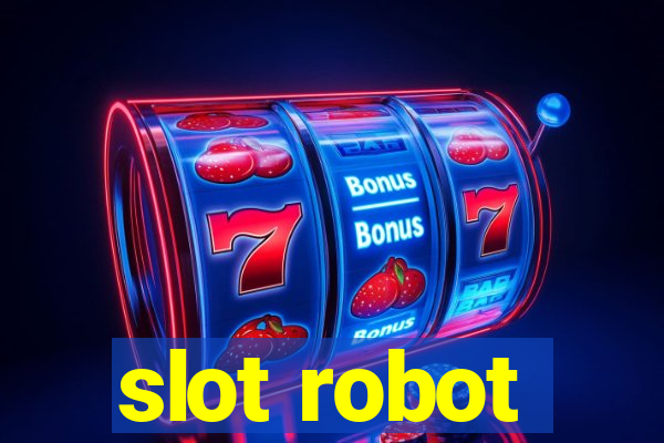 slot robot