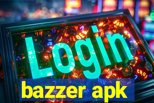 bazzer apk