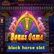 black horse slot