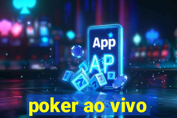 poker ao vivo