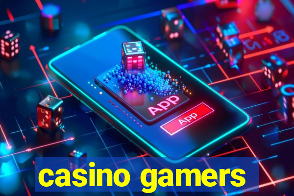 casino gamers