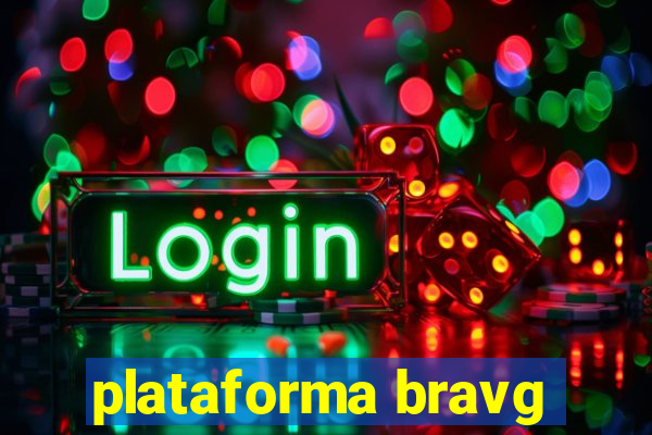 plataforma bravg