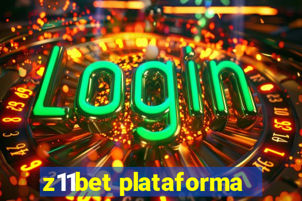 z11bet plataforma