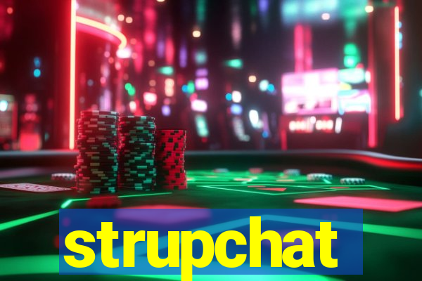 strupchat