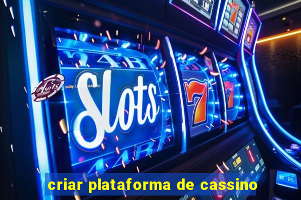 criar plataforma de cassino